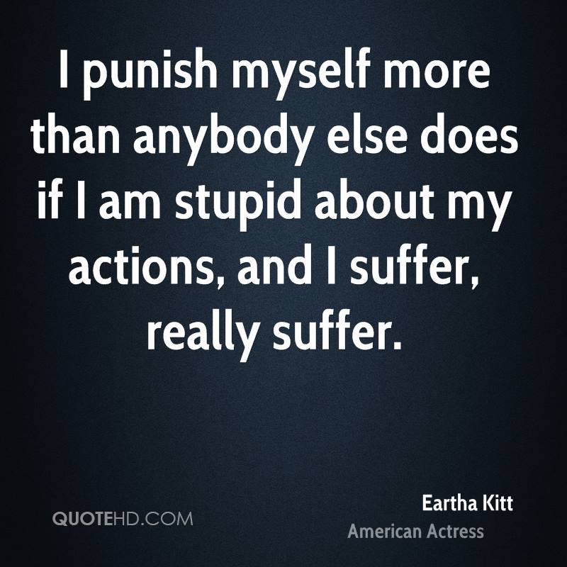 eartha-kitt-eartha-kitt-i-punish-myself-more-than-anybody-else-does.jpg
