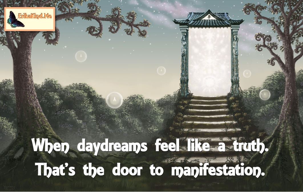 Daydreams lead to manifestation.JPG